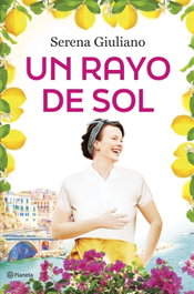 Un rayo de sol, Serena Giuliano - PLANETA