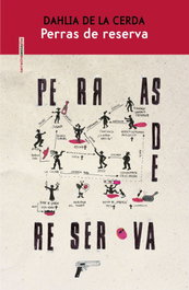 Perras de reserva, Dahlia de la Cerda - SEXTO PISO