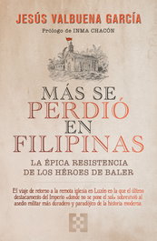 Más se perdió en Filipinas, Jesús Valbuena García - ENCUENTRO