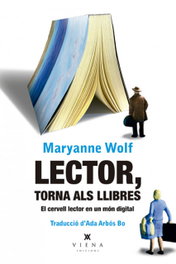 Lector, torna als llibres, Maryanne Wolf - VIENA