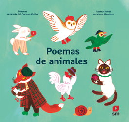 Poemas de animales, Maria del Carmen Quiles - SM