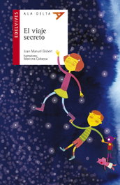 EDELVIVES, El viaje secreto - Joan Manuel Gisbert Ponsole