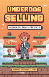 Underdog selling, Roberto Espinosa Blanco - EMPRESA ACTIVA