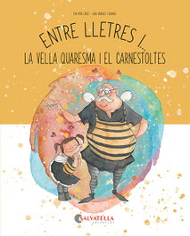 SALVATELLA Entre lletres i... Vella Quaresma i Carnestoltes