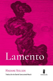 Lamento, MINUSCULA EDITORIAL - Lamento