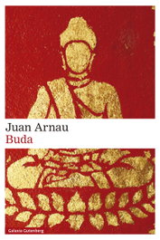 Buda, Juan Arnau - GALAXIA GUTENBERG