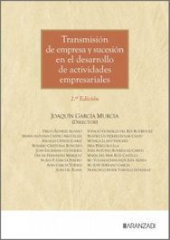 Transmisión de empresa y sucesión en el desarrollo de actividades empresariales, Joaquín García Murcia - ARANZADI
