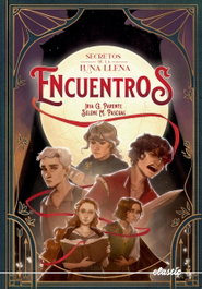 Secretos de la luna llena 2. Encuentros, Iria Gil Parente - ELASTIC BOOKS
