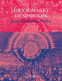 Diccionario de símbolos, Juan Eduardo Cirlot - SIRUELA