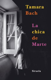 La chica de Marte, Tamara Bach - SIRUELA
