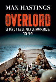 Overlord, Max Hastings - LA ESFERA DE LOS LIBROS