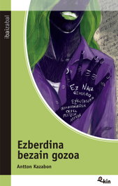Ezberdina bezain gozoa, Antton Kazabon - Ibaizabal
