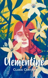 Clementine, Clara Cortés Martín - LA GALERA