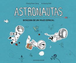EKARE EUROPA Astronautas: Bitácora de un viaje espacial