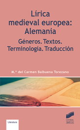 LÍRICA MEDIEVAL EUROPEA: ALEMANIA, Mª Del Carmen Balbuena Torezano - SINTESIS EDITORIAL