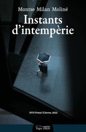 Instants d'intempèrie, Montse Milan Moliné - PAGES EDITORS