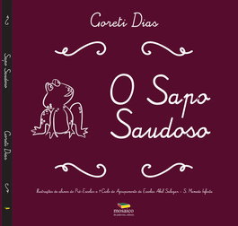 O SAPO SAUDOSO, Goreti Dias - MOSAICO DE PALAVRAS EDITORA