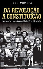 PRINCIPIA, Da Revoluçao à Constituiçao, Jorge Miranda - PRINCIPIA