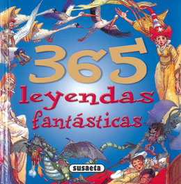 SUSAETA EDICIONES, 365 Leyendas fantásticas