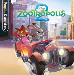 DISNEY LIBROS Zootrópolis 2. Pequecuentos