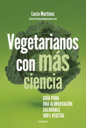 PAIDOS, Vegetarianos con más ciencia - Lucía Martínez