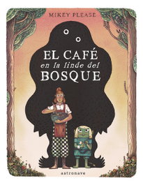 ASTRONAVE, EL CAFE EN LA LINDE DEL BOSQUE - MICKEY PLEASE