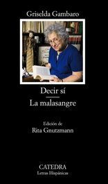 CATEDRA, Decir sí. La malasangre, Griselda Gambaro