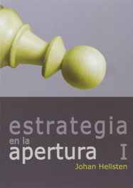 LA CASA DE AJEDREZ Estrategia apertura de Johan Hellsten