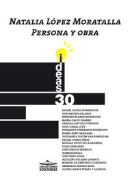 NATALIA LOPEZ MORATALLA. PERSONA Y OBRA, Rafael Alvira Rodríguez - Ideas y Libros Ediciones