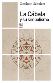 La cabala y su simbolismo, Gershom Scholem - SIGLO XXI EDITORES