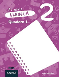 ANAYA, Llengua 2. Quadern 1 - ANAYA
