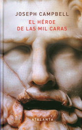 El héroe de las mil caras, Joseph Campbell - ATALANTA EDITORIAL
