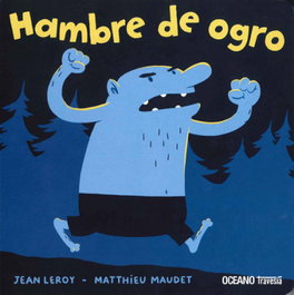 Hambre de ogro, Jean Leroy - Oceano Travesia