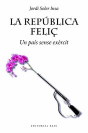 La república feliç, Jordi Soler Insa - BASE