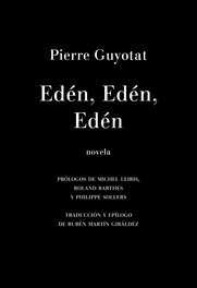 Edén, Edén, Edén, Pierre Guyotat - MALAS TIERRAS