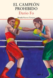 El campeón prohibido, Dario Fo - SIRUELA