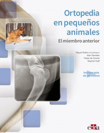 EDRA EDITORIAL Ortopedia en pequeños animales. El miembro anterior