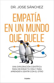 Sentir y comprender al otro, José Sánchez - GRIJALBO
