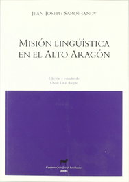 Misión lingüística en el Alto Aragón, Jean-Joseph Saroïhandy - XORDICA