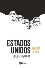 Estados Unidos. Breve historia., Jeremy Black - RIALP