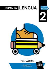 ANAYA, Lengua 2. En acción - ANAYA