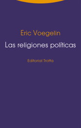 Las religiones políticas, Eric Voegelin - TROTTA EDITORIAL
