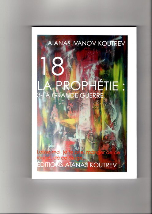 3-LA GRANDE GUERRE, Atanas Ivanov Koutrev - EDICIONS ATANAS KOUTREV