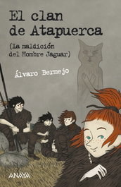 ANAYA, El clan de Atapuerca (La maldición del Hombre Jaguar) - ANAYA