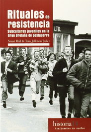 Rituales de resistencia, Stuart Hall - TRAFICANTES DE SUEÑOS