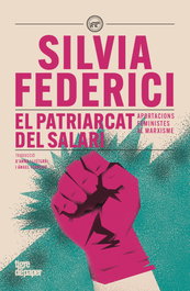 El patriarcat del salari, Silvia Federici - TIGRE DE PAPER