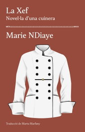 La Xef. Novel·la d'una cuinera, Maria Ndiaye - MES LLIBRES
