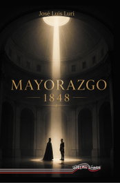 Mayorazgo 1848, José Luis Luri - ULTIMA LINEA
