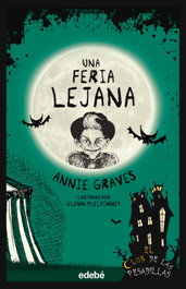 Una feria lejana, Annie Graves - EDEBE