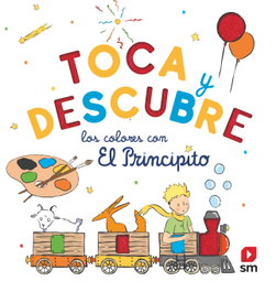 SM Toca y descubre los colores con El Principito